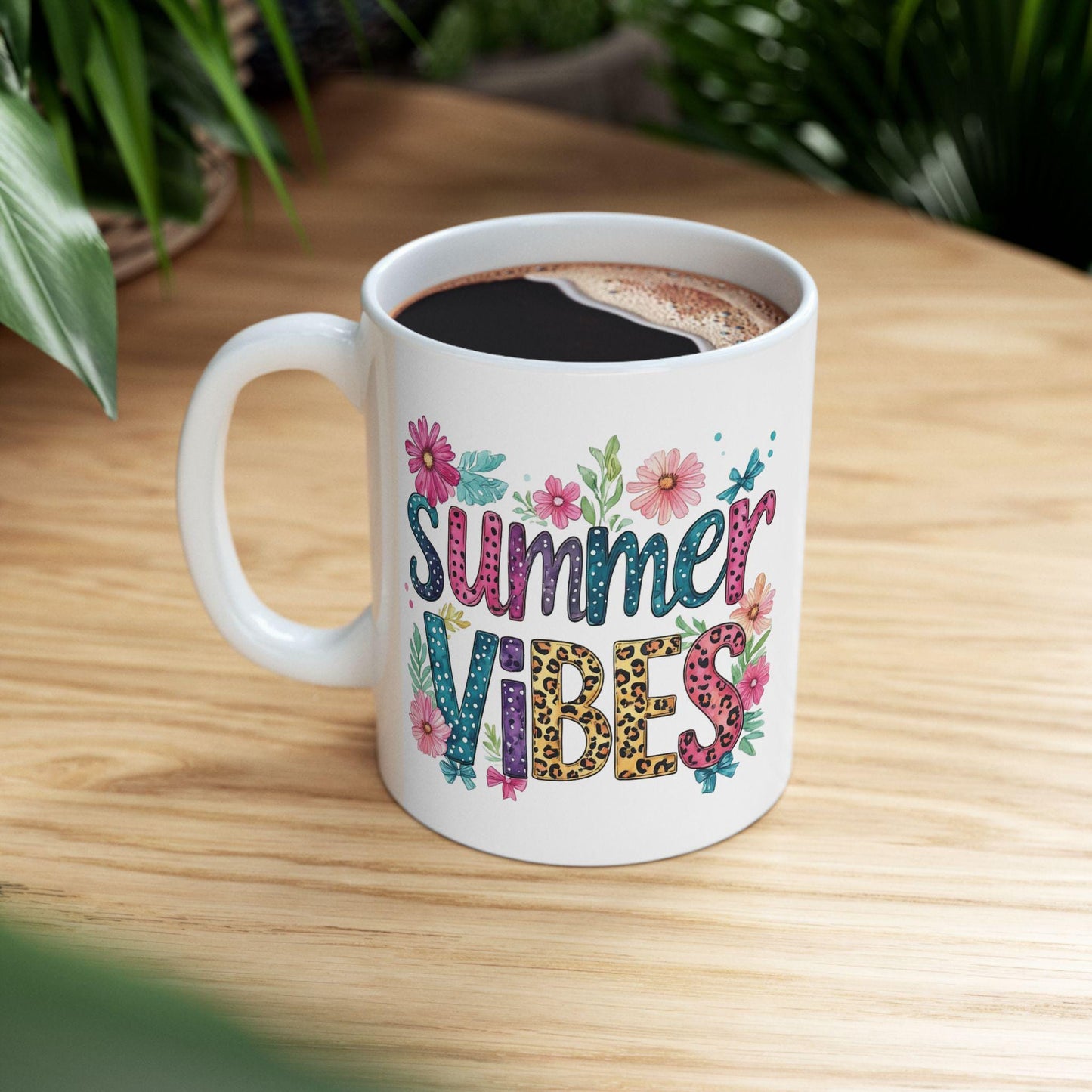 Summer Vibes Floral Typography Ceramic Coffee Tea Mug - Boho Garden Party Gift Cup
